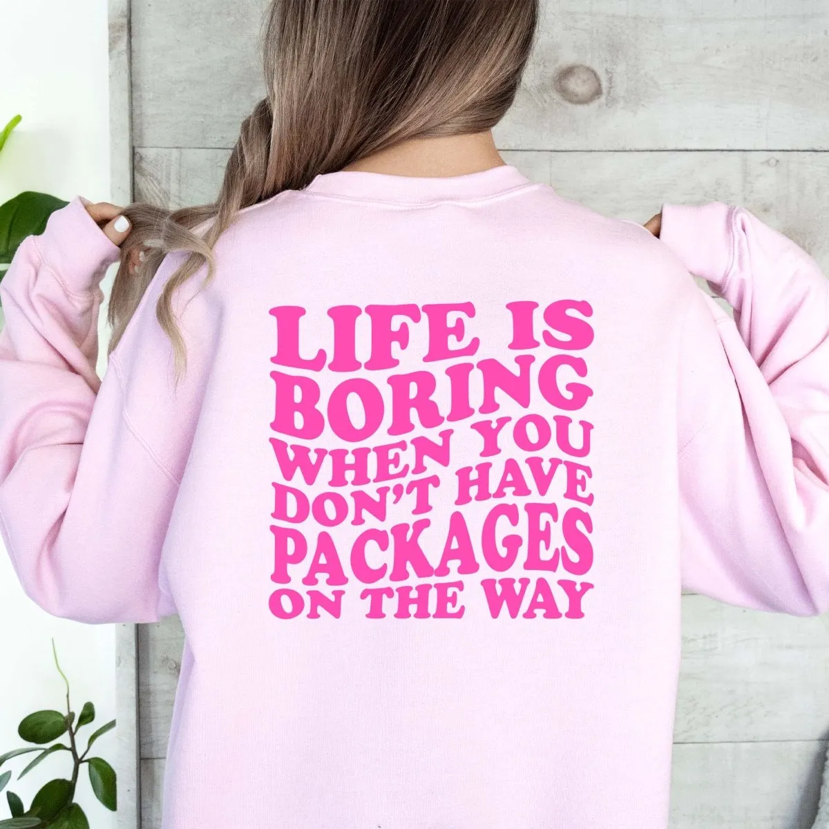 Life Is Boring-  Save With Chelsea Bella Crew Sweatshirt