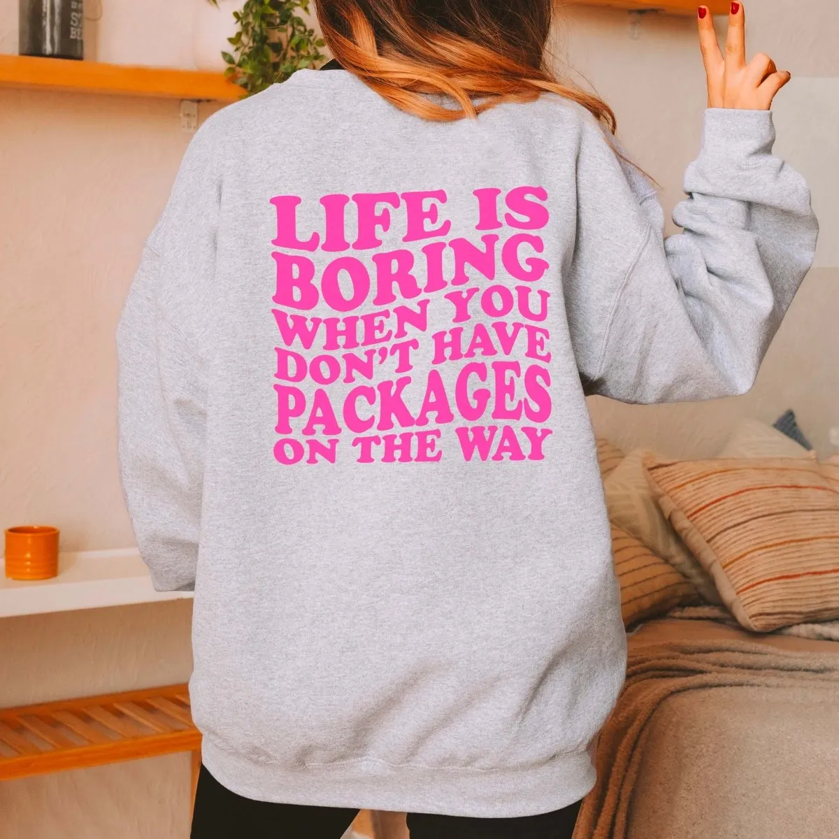 Life Is Boring-  Save With Chelsea Bella Crew Sweatshirt