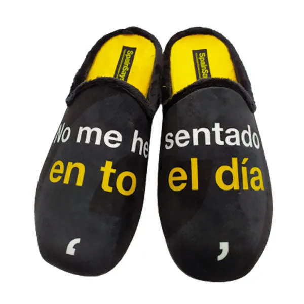 Zapatilla casa Spainsays No me he sentado en to el día